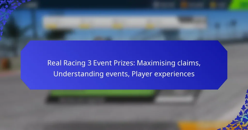 Real Racing 3 Event Prizes: Maximising claims, Understanding events, Player experiences
