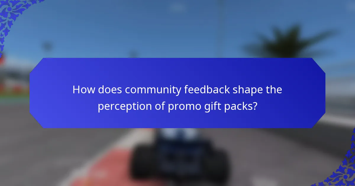 How does community feedback shape the perception of promo gift packs?