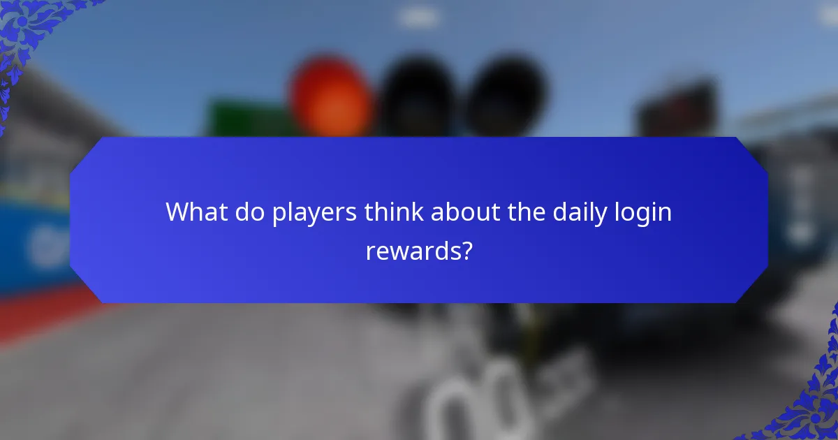What do players think about the daily login rewards?