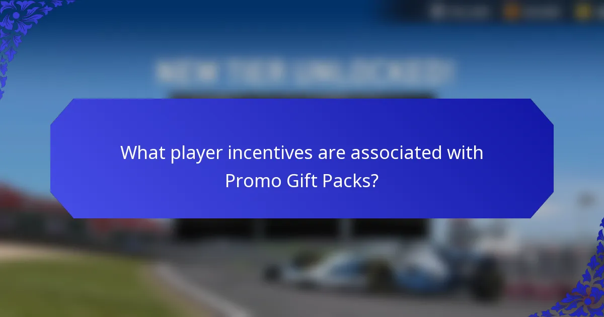 What player incentives are associated with Promo Gift Packs?