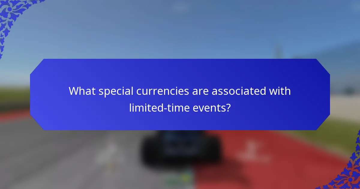 What special currencies are associated with limited-time events?