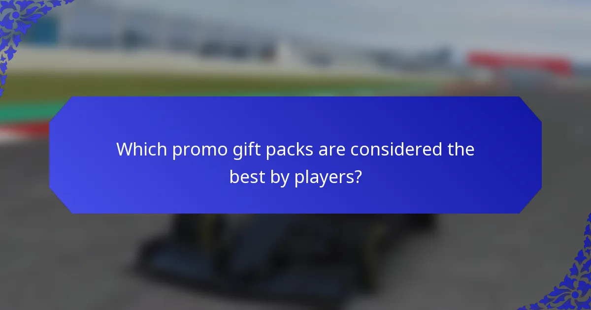 Which promo gift packs are considered the best by players?
